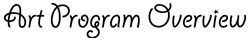 Art Program Overview